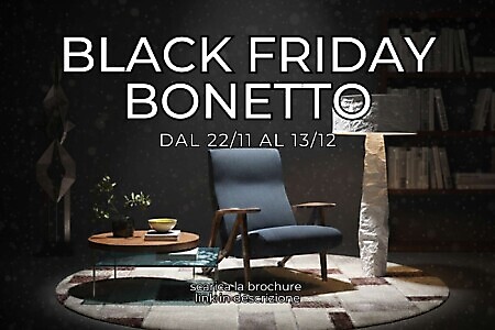 Black Friday Bonetto Design Arredamento: sconti dal 20% sugli arredi esposti